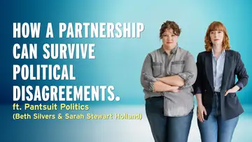 How a Partnership Can Survive Political Disagreements – Pantsuit Politics (Sarah Stewart Holland and Beth Silvers)