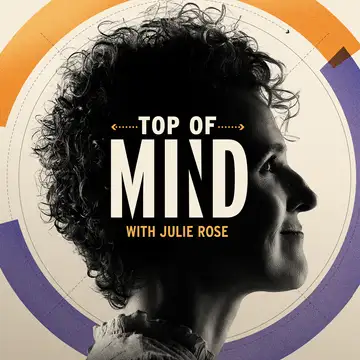 Top of Mind with Julie Rose
