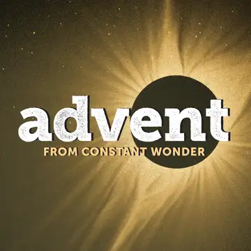 Advent from Constant Wonder