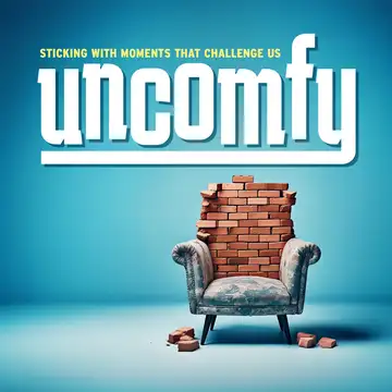 Uncomfy: Sticking with Moments That Challenge Us