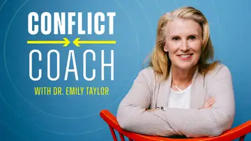 Conflict Coach with Dr. Emily Taylor