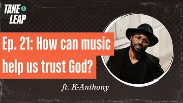 K-Anthony: Bringing others to God through our unique talents