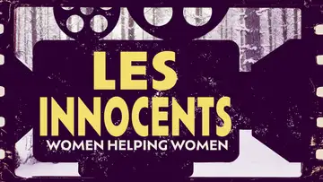 Les Innocents: Women Helping Women