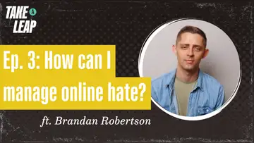 Brandan Robertson: How can I manage hate comments online and IRL?